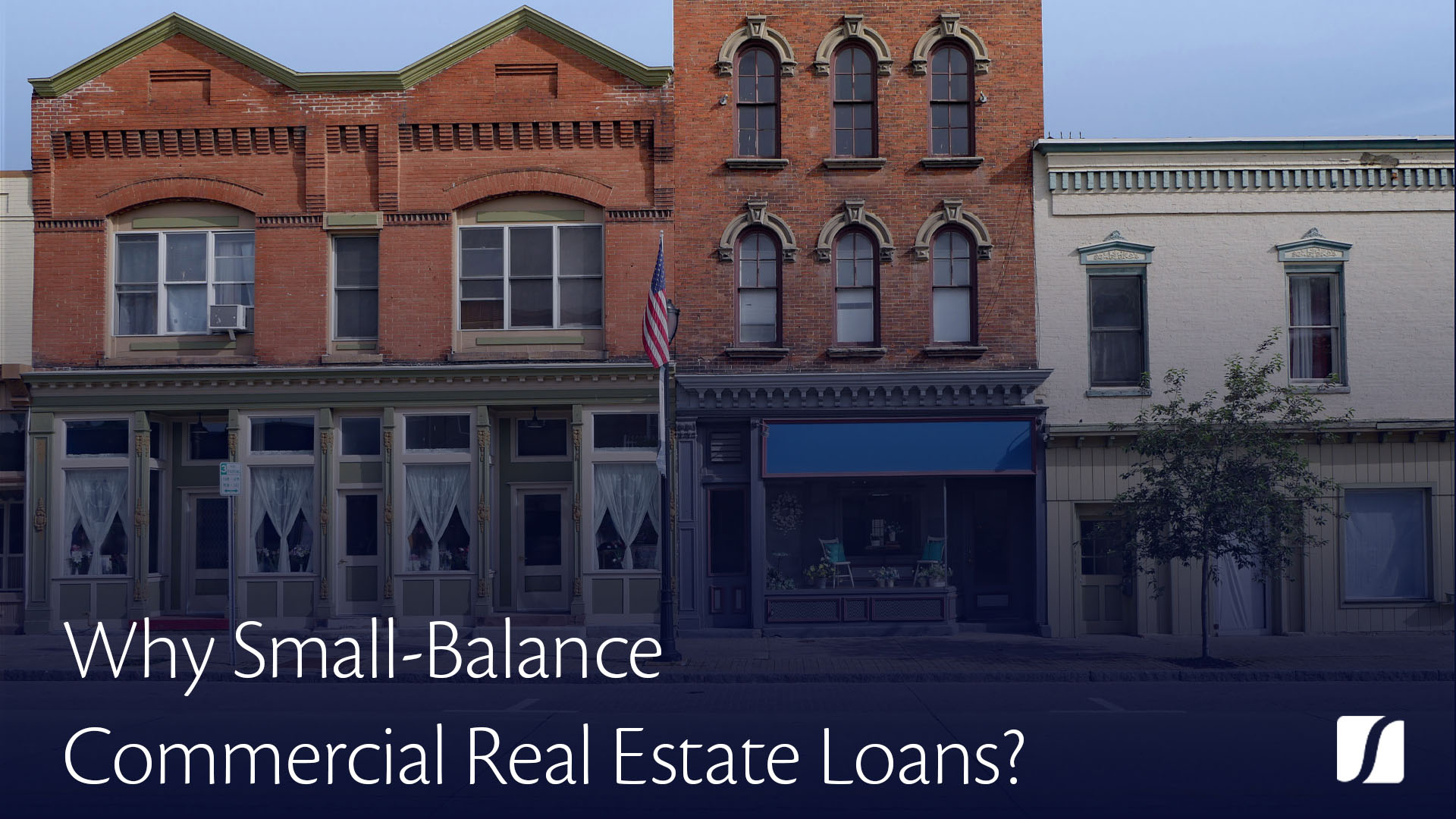 Why small balance commercial loans with Stronghill Capital