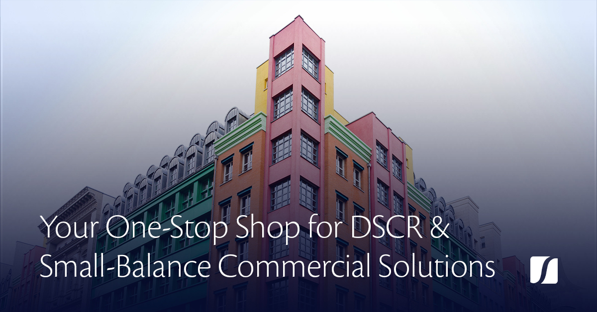 Stronghill Capital: Your One-Stop Shop for DSCR & Small-Balance Commercial Solutions